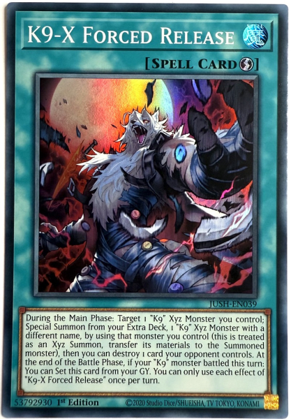 Yu-Gi-Oh! Karte - JUSH-EN039 K9-X Forced Release - Englisch